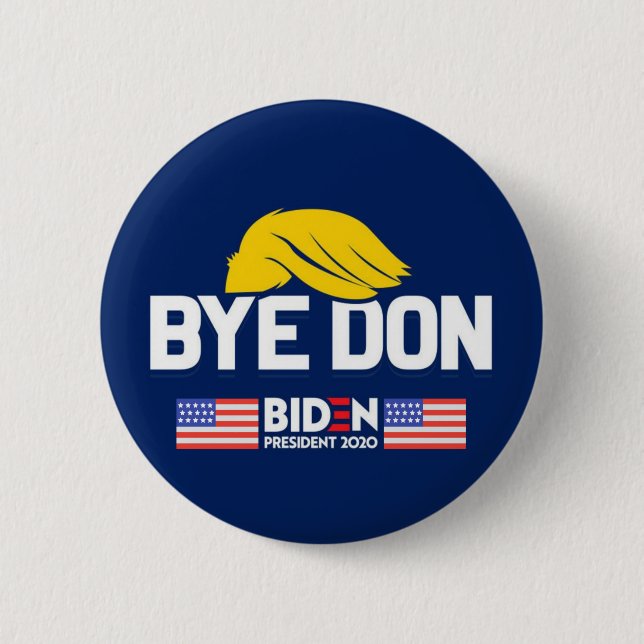 Bóton Redondo 5.08cm Bye Don BIDEN 2020 Presidente HARRIS (Frente)