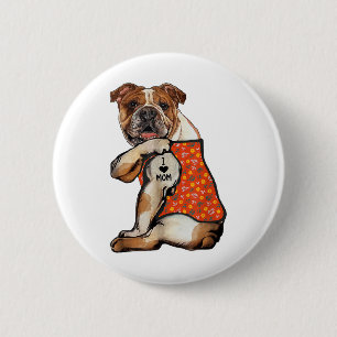 Bóton Redondo 5.08cm Cachorro Buldogue Tatuagem Adoro Dia de as mães Fl