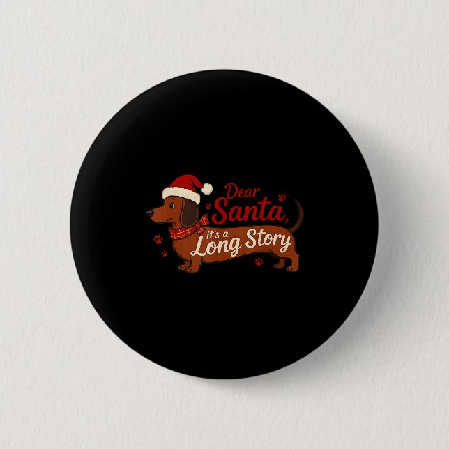 Bóton Redondo 5.08cm Cachorro Dachshund Querido Papai Noel É Uma Longa  (Frente)