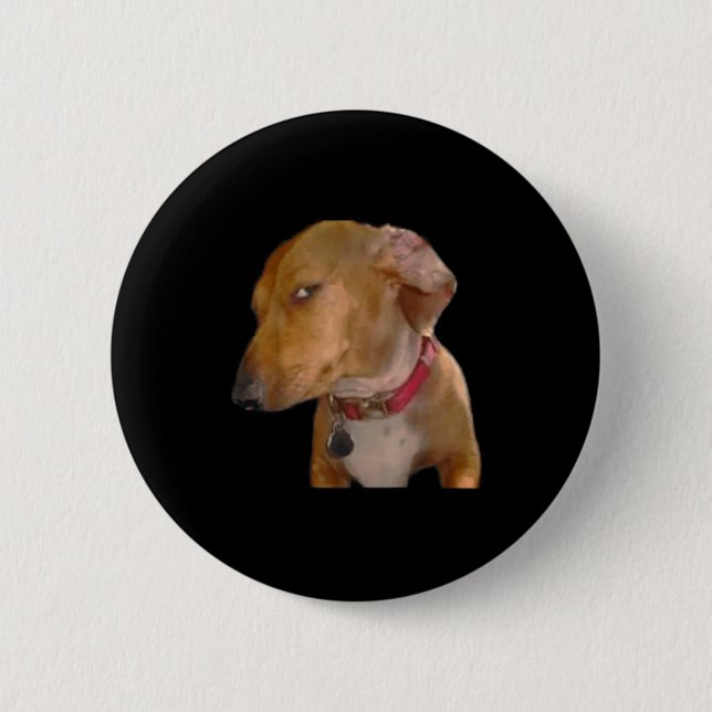 Bóton Redondo 5.08cm Cachorro Engraçado com Olhar de Lado Bombástico (Frente)