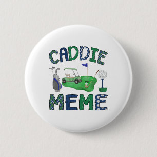 Bóton Redondo 5.08cm Caddie Meme Hole Em Um Festa De Golfe De Aniversár