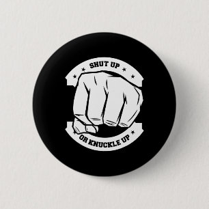 Bóton Redondo 5.08cm Cala-Te Ou Arranca-Te - Bare Knuckle Boxing