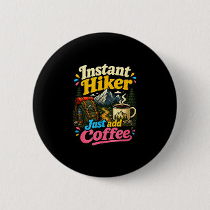 Bóton Redondo 5.08cm Caminhante instantâneo basta adicionar café divert