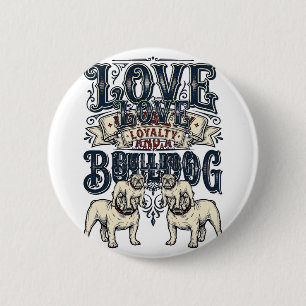 Bóton Redondo 5.08cm Camisa de Amor Bulldog Gravura Vintage Citação de 