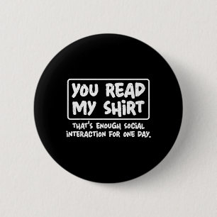Bóton Redondo 5.08cm Camisa de Leitura Citação Engraçada de Humor Sarcá