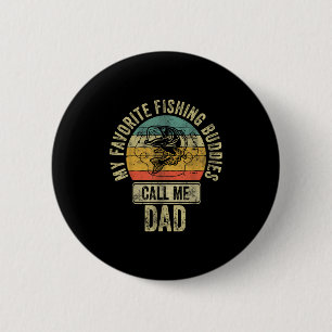 Bóton Redondo 5.08cm Camisa de Pescador Meus Amigos de Pesca Favoritos 