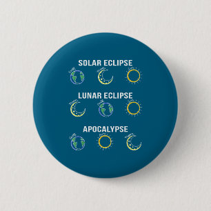 Bóton Redondo 5.08cm Camisa Eclipse Solar Eclipse Lunar Apocalipse