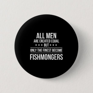 Bóton Redondo 5.08cm Camisa engraçada de vendedor de peixes_ Presente p