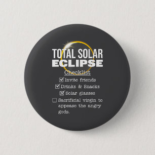 Bóton Redondo 5.08cm Camisa Lista de Verificação do Eclipse Solar Total