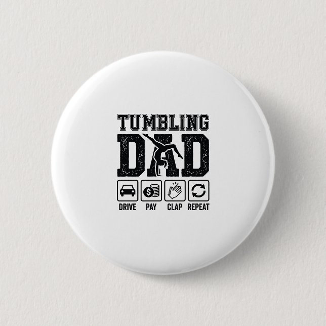 Bóton Redondo 5.08cm Camisa Tumbling Dad Drive Pay Clap Repeat Design_1 (Frente)