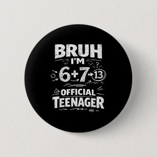 Bóton Redondo 5.08cm camiseta de aniversário de 13 anos meme engraçado