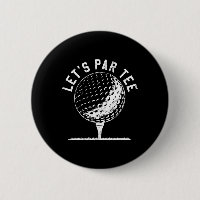 Camiseta Lets Par Diversão Presente para Golfista