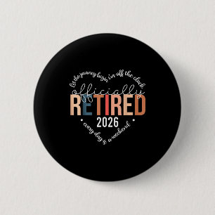 Bóton Redondo 5.08cm Camiseta Oficialmente Aposentada 2025 Coração Para