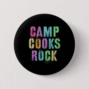 Bóton Redondo 5.08cm Camp Cooks Rocks Funny Campground Chef Triw Campsi