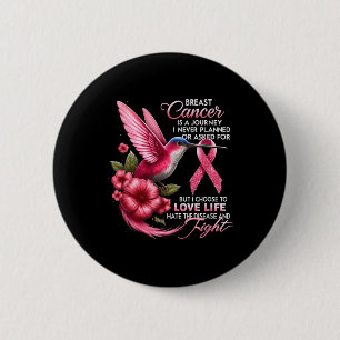 Bóton Redondo 5.08cm Cancer Da Mama De Cancer É Uma Viagem Que Nunca Pa