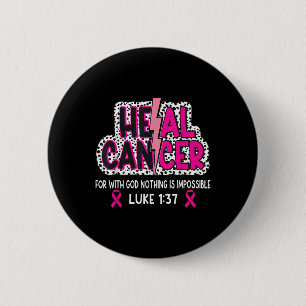Bóton Redondo 5.08cm Cancer da saúde acredita que Deus Cancer da mama c