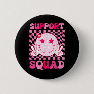 Bóton Redondo 5.08cm Cancer Warrior Support Squad Break Cancer Awarene