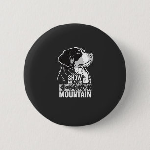 Bóton Redondo 5.08cm Cão de Montanha Bernês Mostre-me o Seu