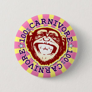 Bóton Redondo 5.08cm Carnivore 100% Engraçado Crachá Macaco