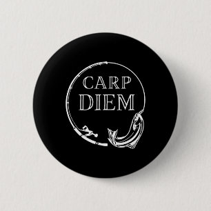 Bóton Redondo 5.08cm Carp Diem Agarra A Carpa Engraçada Diem