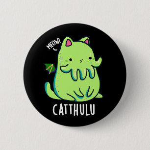 Bóton Redondo 5.08cm Catthulu Funny Cthulhu Cat Puns Dardos BG