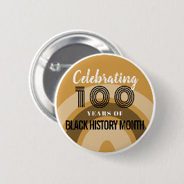 Bóton Redondo 5.08cm Celebrando 100 Anos do Mês da História Negra