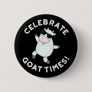 Bóton Redondo 5.08cm Celebrar o Goat Times Engraçado Animal Pun Dardo B