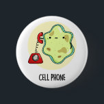 Bóton Redondo 5.08cm Celular Funny Biology Science Pun<br><div class="desc">Celular Engraçado Biology Science Pun apresenta uma linda célula de solteiro usando um telefone vintage. Benny Pun presente para família e amigos que amam biologia,  celulares e trocadilhos.</div>