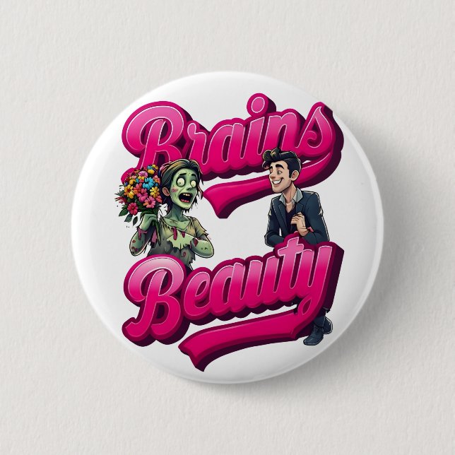 Bóton Redondo 5.08cm Cérebros e Beleza - Design de Humor Zombie (Frente)