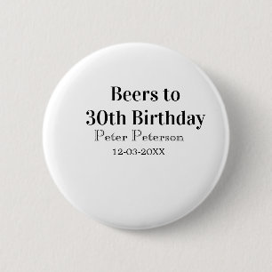 Bóton Redondo 5.08cm Cervejas para o 30º aniversário nome data homem el