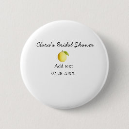 Bóton Redondo 5.08cm Chá de noiva de limão moderno simples minimalista 
