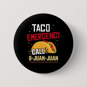 Bóton Redondo 5.08cm Chamada De Emergência De Taco Engraçado 9 Juan Par