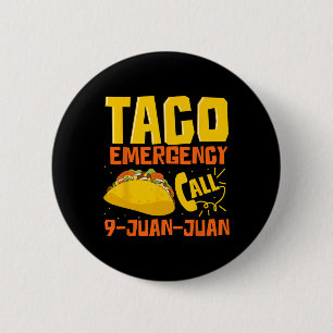 Bóton Redondo 5.08cm Chamada de Emergência do Taco 9 Juan Funny Cinco d
