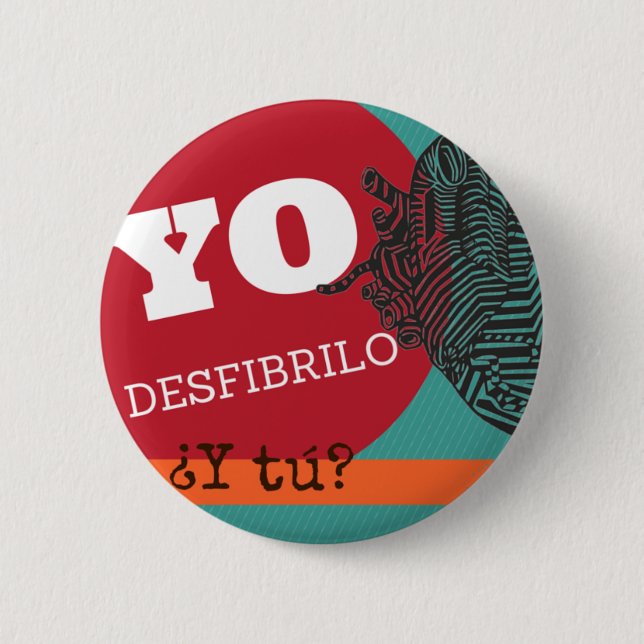 Bóton Redondo 5.08cm Chapa "Yo desfibrilo, ¿y tú?" (Frente)