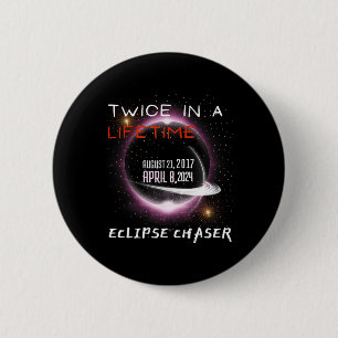 Bóton Redondo 5.08cm Chaser Solar Eclipse 2024 Duas Vezes Engraçada Em