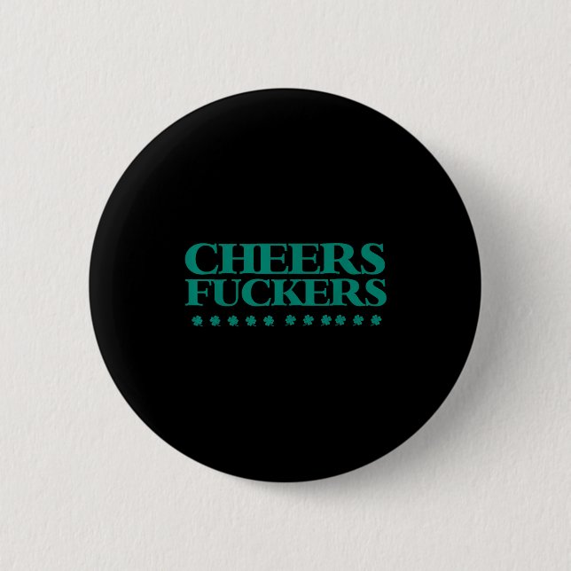 Bóton Redondo 5.08cm Cheers Forers Funny St Patrick's Day Drinking Shir (Frente)