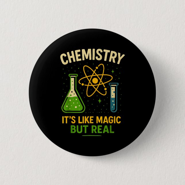 Bóton Redondo 5.08cm Chemistry It’s Like Magic Funny Science Teacher St (Frente)