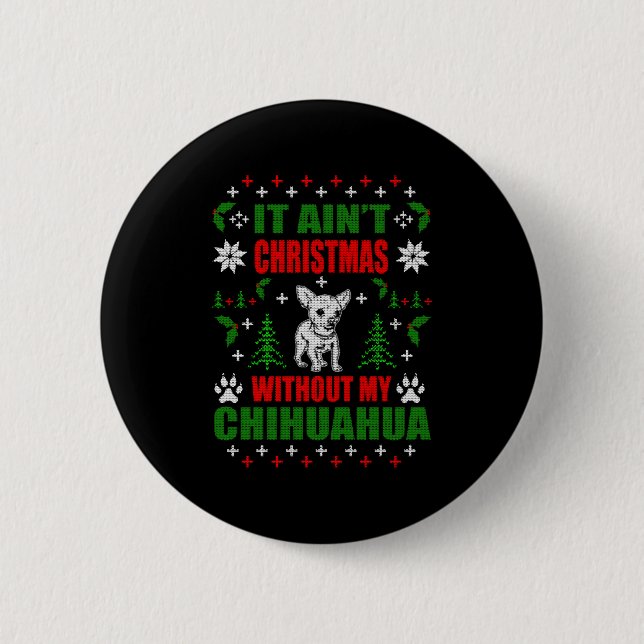 Bóton Redondo 5.08cm Chihuahua Ugly Christmas Sweater (Frente)