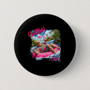 Bóton Redondo 5.08cm Chillin Como Um Felon Engraçado Shirt Summer Trum