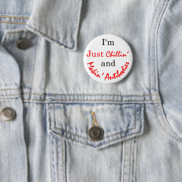 Bóton Redondo 5.08cm Chillin' e Makin' Anticorpos