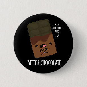 Bóton Redondo 5.08cm Chocolate Amassado Doces Engraçados Pun Escuro BG