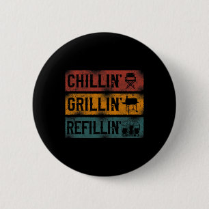 Bóton Redondo 5.08cm Churrasco Fumante Chillin' Grillin' Refillin'