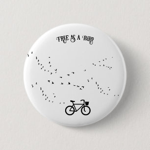 Bóton Redondo 5.08cm Ciclismo da vida, livre como um pássaro personaliz