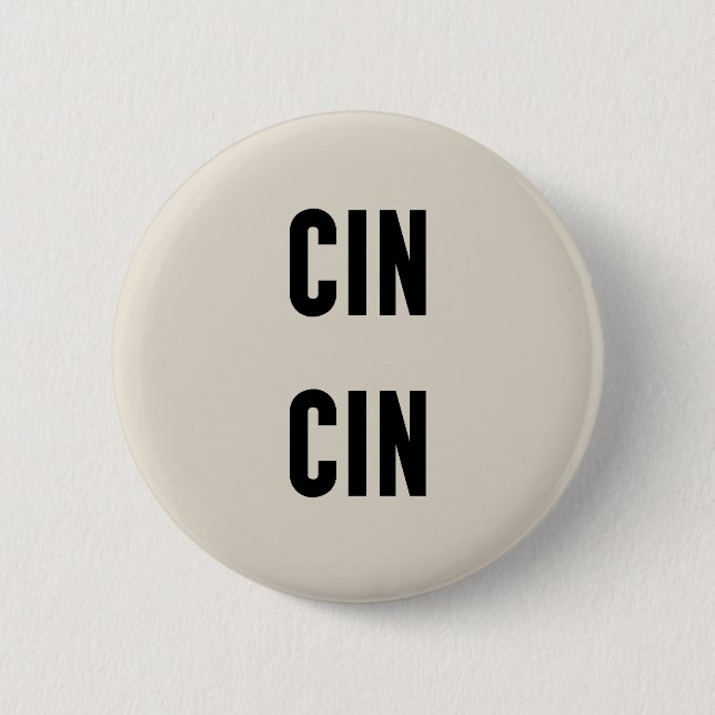 Bóton Redondo 5.08cm Cin Cin Typography (Frente)