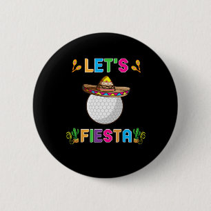 Bóton Redondo 5.08cm Cinco De Mayo Engraçado Golfe Byll Vamos Festa 5 D