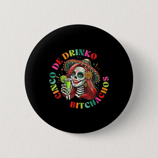 Bóton Redondo 5.08cm Cinco De Mayo Funny Partido Mexicano Cinco De Drin (Frente)