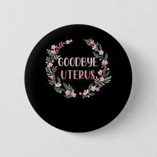 Bóton Redondo 5.08cm Cirurgia por Histerectomia Sobrevivência de Remo