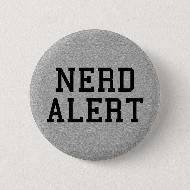 Bóton Redondo 5.08cm Citação Funny do Alerta do nerd (Frente)