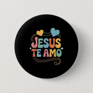 Bóton Redondo 5.08cm Citação Inspiradora e Amorosa em Espanhol Jesus Te