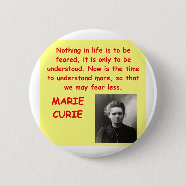 Bóton Redondo 5.08cm Citações de Marie Curie (Frente)